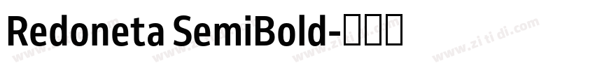 Redoneta SemiBold字体转换 Redoneta SemiBold字体转换